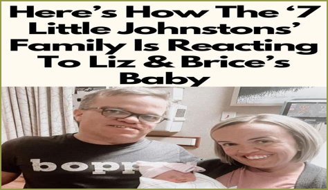 7 Little Johnstons: Liz And Brice Welcome A Little Person Baby